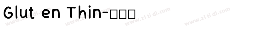 Glut en Thin字体转换